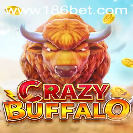 Discover the Excitement of CRAZYBUFFALO and the Strategic Edge of 186 Bet